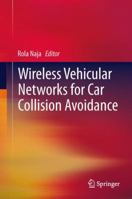 Wireless Vehicular Networks for Car Collision Avoidance 1441995625 Book Cover