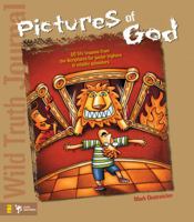 Wild Truth Journal-pictures of God: 50 Life Lessons from the Scriptures for Junior Highers and Middle Schoolers (Youth Specialties): 50 Life Lessons from ... and Middle Schoolers (Youth Specialties) 0310223504 Book Cover
