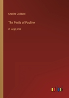 The Perils of Pauline: in large print 3368348868 Book Cover