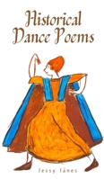 Historical Dance Poems 9916748233 Book Cover