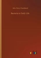 Bacteria in Daily Life 9354544053 Book Cover