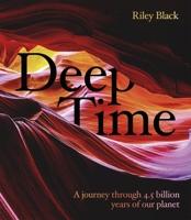 Deep Time: A Journey through 4.5 Billion Years of Our Planet 1787397432 Book Cover