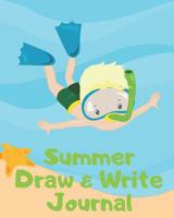 Summer Draw and Write Journal: Kids Creative Writing Notebook with Helpful Hints on How to Start Writing a Story and Dot Grid Pages for Working on Rough Drafts Snorkel boy 1076526357 Book Cover
