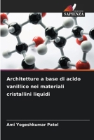 Architetture a base di acido vanillico nei materiali cristallini liquidi 6209104371 Book Cover