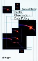 Earth Observation Data Policy 047197188X Book Cover