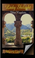 Lady Shilight - Three Kingdoms 1312904321 Book Cover
