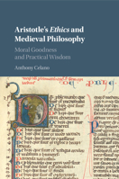 Aristotle's Ethics and Medieval Philosophy: Moral Goodness and Practical Wisdom 1316500934 Book Cover
