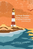 At Your Service: Living the Lessons of Servant Leadership B0BPY2MG4V Book Cover