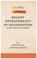 Recent Developments In Afghanistan ICWA Reflections B0HDV43PPM Book Cover