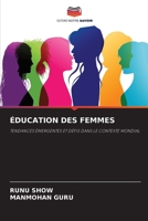 ÉDUCATION DES FEMMES: TENDANCES ÉMERGENTES ET DÉFIS DANS LE CONTEXTE MONDIAL 6205966042 Book Cover