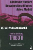 Suenos De Frontera, Desvanecidos Difuntos, Adios, Madrid / Border Dreams, Vanished Deceased, Goodbye, Madrid (Crimen y Misterio) 840806780X Book Cover