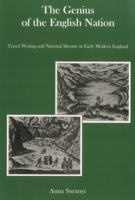 The Genius of the English Nation: Travel Writing and National Identity in Early Modern England 161149334X Book Cover