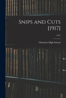 Snips and Cuts [1917]; 1917 1014280567 Book Cover