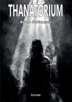 THANATORIUM (French Edition) 2414598816 Book Cover
