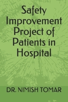 Safety Improvement Project of Patients in Hospital 1691005983 Book Cover