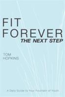 Fit Forever: The Next Step 0881441686 Book Cover