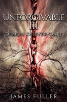 Unforgivable Book Three, Demon of Ever-Dale B08NR9TMCV Book Cover