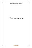 Une autre vie (French Edition) 2414075686 Book Cover