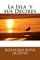 La Isla Y Sus Decires 1478108134 Book Cover