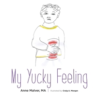 My Yucky Feeling - Preventing Child Sexual Abuse 0578412950 Book Cover