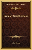 Bromley Neighborhood 1361463139 Book Cover