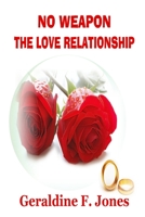 No Weapon The Love Relationship 1329596188 Book Cover