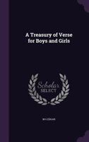 A Treasury of Verse for Boys and Girls 1356213359 Book Cover