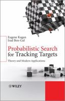 Probabilistic Search for Tracking Targets: Theory and Modern Applications 0470973935 Book Cover