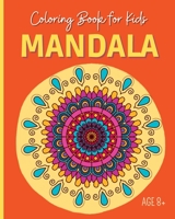 MANDALA - Livre de Coloriage pour Enfants: 30 Mandalas magnifiques pour les enfants de 8 ans et plus B0BWQQ6JK1 Book Cover