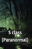 S class (Paranormal) B0DR65X9QR Book Cover