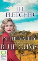 In the Valley of Blue Gums 1489456090 Book Cover