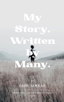 My Story, Written by Many. B0FGK366NN Book Cover