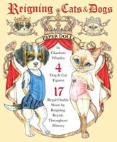 Reigning Cats & Dogs Paper Dolls 1935223763 Book Cover