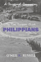 Philippians: The First European Church: A Devotional Commentary B0GJLWF6TZ Book Cover