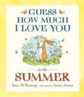 Guess How Much I Love You in the Summer (Guess How Much I Love You) 1406312452 Book Cover