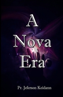A Nova Era (Portuguese Edition) 170034918X Book Cover