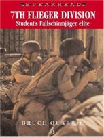 7TH FLIEGER DIVISION: Student's Fallschirmjager Elite (Spearhead Series) 0711028559 Book Cover