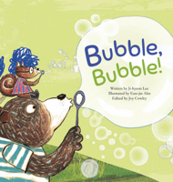 Bubble, Bubble!: Soap Bubble 1925235483 Book Cover