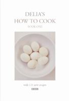 Delia's How to Cook Book One 0563384301 Book Cover