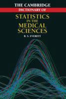 Cambridge Dictionary of Statistics in the Medical Sciences 0521479282 Book Cover