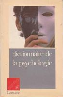 Dictionnaire de la psychologie 2030754099 Book Cover