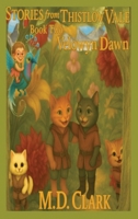 Stories from Thistlow Vale-Book Two: Velowyn Dawn 1088143628 Book Cover