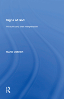 Signs Of God: Miracles And Their Interpretation 1138620564 Book Cover
