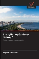 Brazylia: opózniony rozwój? (Polish Edition) 6209521916 Book Cover