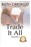 Trade It All 1535204974 Book Cover