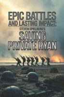 Epic Battles and Lasting Impact: Epic Battles and Lasting Impact B0G4DPQJTC Book Cover