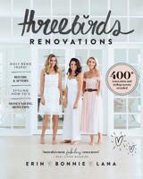 Three Birds Renovations: 400+ renovation and styling secrets revealed 1760634409 Book Cover
