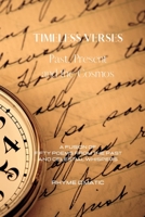 Timeless Verses: Past, Present and the Cosmos: A Fusion of Fifty Poems from the Past and Celestial Whispers B0CKWK718Z Book Cover