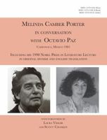 Melinda Camber Porter in Conversation with Octavio Paz, Cuernavaca, Mexico 1983: ISSN Vol 1, No. 4 Melinda Camber Porter Archive of Creative Works 1942231075 Book Cover