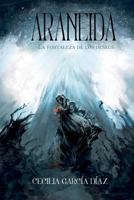 Araneida: La fortaleza de los deseos 1499537255 Book Cover